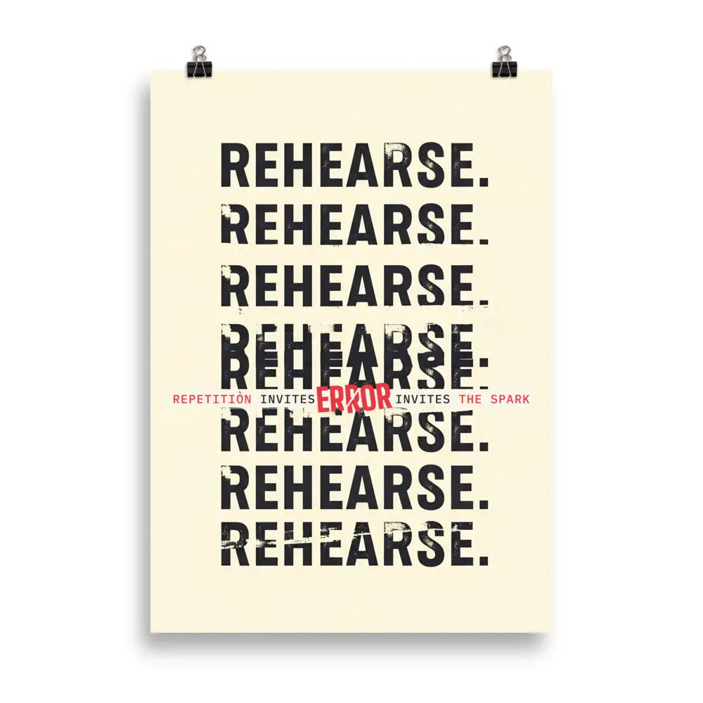 REHEARSE / ERROR — POSTER